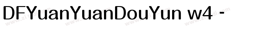 DFYuanYuanDouYun w4 字体转换